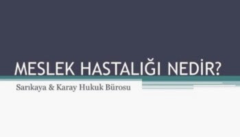 Meslek hastalığı nedir ve tanımı , meslek hastalıkları, meslekte kazanma gücü kaybı, meslek hastalığı tazminat davası